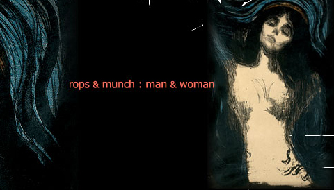 `rops & munch` : man & woman 