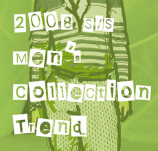 08 S/S Men`s Collection Trend