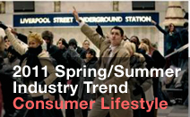 2011 S/S Industry Trend - Consumer Lifestyle