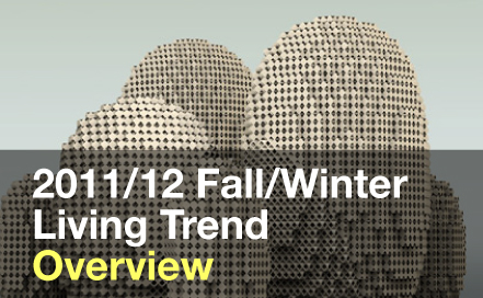 11/12 FW Living Trend - Overview