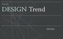 2013-14  Design Trend : Mariage(마리아주)