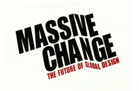 Massive Change: The Future of Global Design